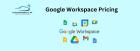 Google Workspace Pricing: Affordable Plans with Cloud Galaxy